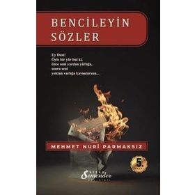 Bencileyin Sözler Mehmet Nuri Parmaksız