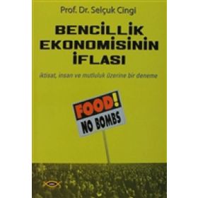 BENCILLIK EKONOMISININ İFLASI - SELÇUK CINGI