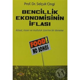 BENCILLIK EKONOMISININ İFLASI - SELÇUK CINGI