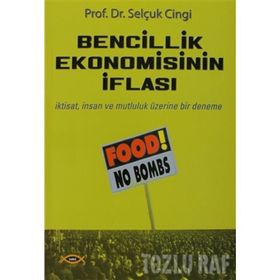BENCILLIK EKONOMISININ İFLASI - SELÇUK CINGI
