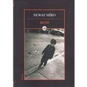 Bend - Newaf Mîro