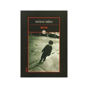 Bend - Newaf Mîro