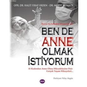 BENDE ANNE OLMAK İSTIYORUM - HALIT FIRAT ERDEN;MURAT BERKSOY