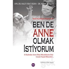 BENDE ANNE OLMAK İSTIYORUM - HALIT FIRAT ERDEN;MURAT BERKSOY