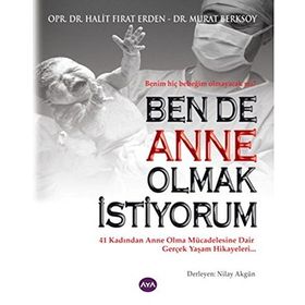 BENDE ANNE OLMAK İSTIYORUM - HALIT FIRAT ERDEN;MURAT BERKSOY