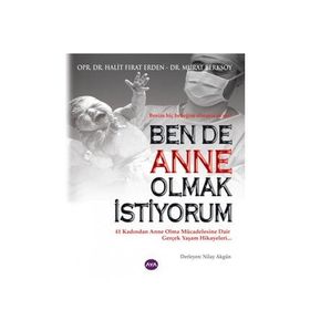 BENDE ANNE OLMAK İSTIYORUM - HALIT FIRAT ERDEN;MURAT BERKSOY