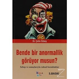 Bende Bir Anormallik Görüyor musun? - Çetin Özbey