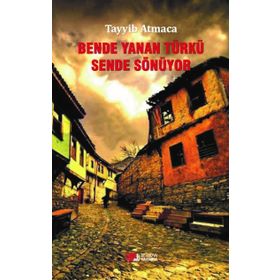 Bende Yanan Türkü Sende Sönüyor - Tayyib Atmaca