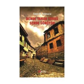 Bende Yanan Türkü Sende Sönüyor - Tayyib Atmaca