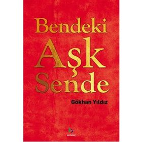Bendeki Aşk Sende - Gökhan yıldız