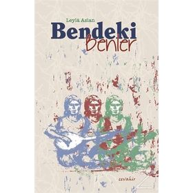 Bendeki Benler - Leyla Aslan