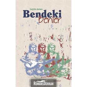 Bendeki Benler - Leyla Aslan