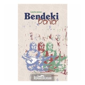 Bendeki Benler - Leyla Aslan