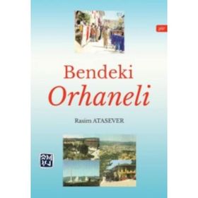 Bendeki Orhaneli - Rasim Atasever