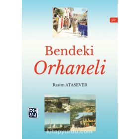 Bendeki Orhaneli - Rasim Atasever