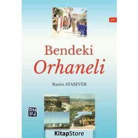 Bendeki Orhaneli - Rasim Atasever