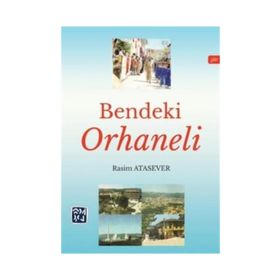 Bendeki Orhaneli - Rasim Atasever