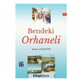 Bendeki Orhaneli - Rasim Atasever