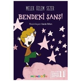 Bendeki Şans! - Ben Ve Biz Değerler Serisi 11 - Melek Özlem Sezer