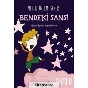 Bendeki Şans! - Ben Ve Biz Değerler Serisi 11 - Melek Özlem Sezer