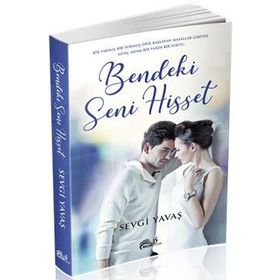 Bendeki Seni Hisset - Sevgi Yavaş