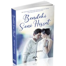 Bendeki Seni Hisset - Sevgi Yavaş