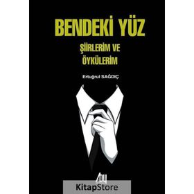 Bendeki Yüz - Ertuğrul Sağdıç
