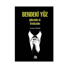 Bendeki Yüz - Ertuğrul Sağdıç