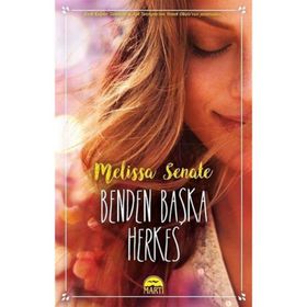 Benden Başka Herkes - Melissa Senate