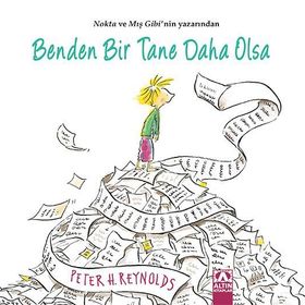 Benden Bir Tane Daha Olsa - Peter H. Reynolds