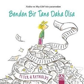 Benden Bir Tane Daha Olsa - Peter H. Reynolds