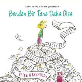 Benden Bir Tane Daha Olsa - Peter H. Reynolds