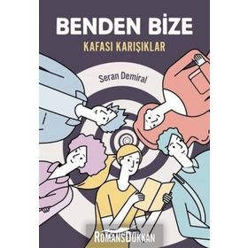 Benden Bize - Kafası Karışıklar - Seran Demiral