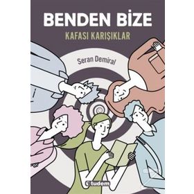Benden Bize - Kafası Karışıklar - Seran Demiral