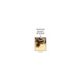 BENDEN BU KADAR - ROALD DAHL