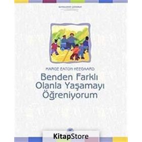 BENDEN FARKLI OLANLA YAŞAMAYI ÖĞRENİYORUM - MARGE EATON HEEGAARD