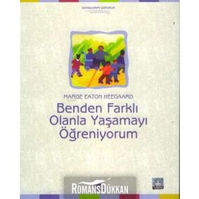 BENDEN FARKLI OLANLA YAŞAMAYI ÖĞRENİYORUM - MARGE EATON HEEGAARD