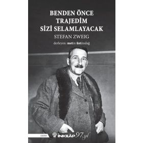 Benden Önce Trajedim Sizi Selamlayacak - İnkılap Kitabevi