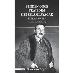 Benden Önce Trajedim Sizi Selamlayacak - İnkılap Kitabevi