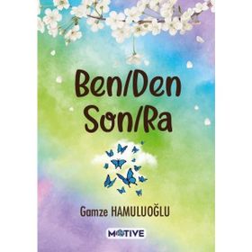Benden Sonra - Gamze Hamuluoğlu - Motive Yayınları