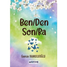 Benden Sonra - Gamze Hamuluoğlu - Motive Yayınları