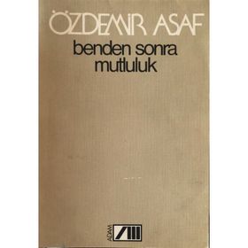 Benden Sonra Mutluluk - Özdemir Asaf