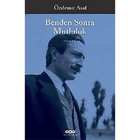 Benden Sonra Mutluluk - Özdemir Asaf