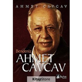 Bendeniz Ahmet Cavcav - Ahmet Cavcav