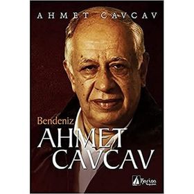 Bendeniz Ahmet Cavcav - Ahmet Cavcav