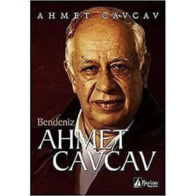 Bendeniz Ahmet Cavcav - Ahmet Cavcav