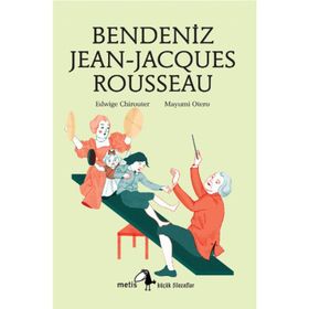BENDENIZ JEAN-JACQUES ROUSSEAU - EDWIGE CHIROUTER