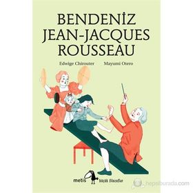 BENDENIZ JEAN-JACQUES ROUSSEAU - EDWIGE CHIROUTER