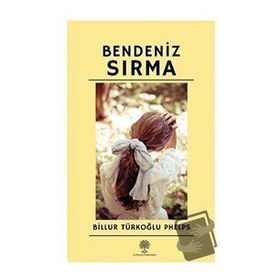 Bendeniz Sırma - Billur Türkoğlu Phelps