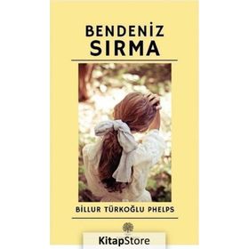 Bendeniz Sırma - Billur Türkoğlu Phelps